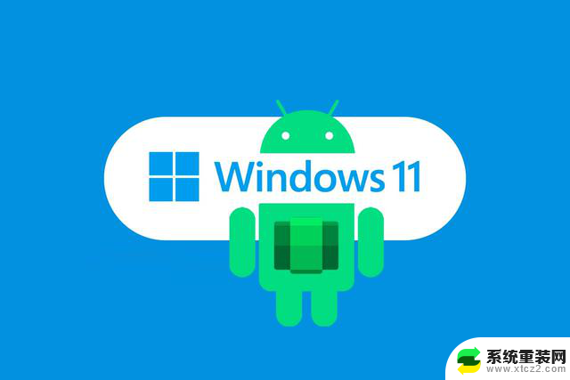 再次半途而废！Windows 11正式终止“兼容”安卓，微软宣布终止Android应用支持